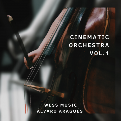 Cinematic Orchestra Vol.1 Alvaro Aragüés, Wess Music Recording Orchestra