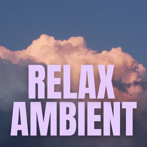 RELAX AMBIENT